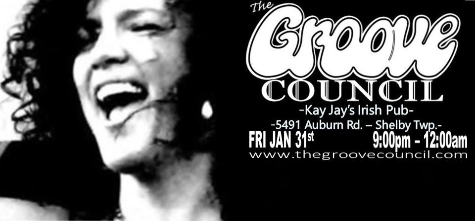 FRI JAN 31st  THE GROOVE COUNCIL @ Kay Jay's Irish Pub, Shelby Twp., MI 9pm - 12am 