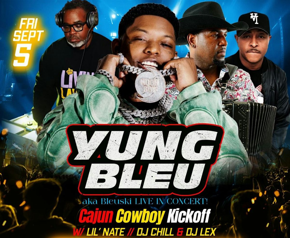 The Cajun Cowboy Kickoff: Live Performances by Yung Bleu, Lil Nate and More