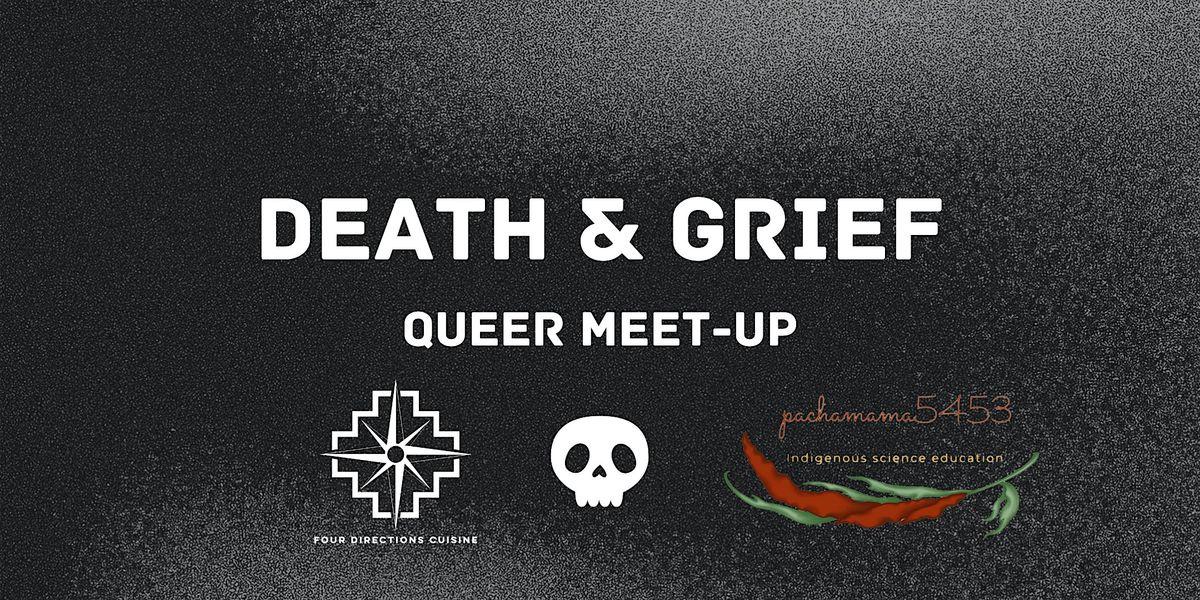 death & grief queer meet-up: herbalism for tending grief