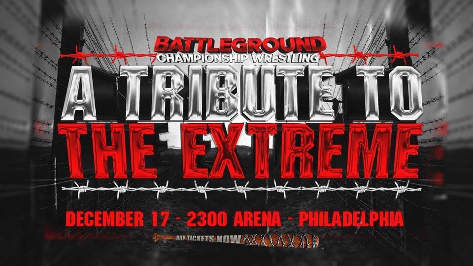 Battleground Championship Wrestling's Tribute to the Extreme
