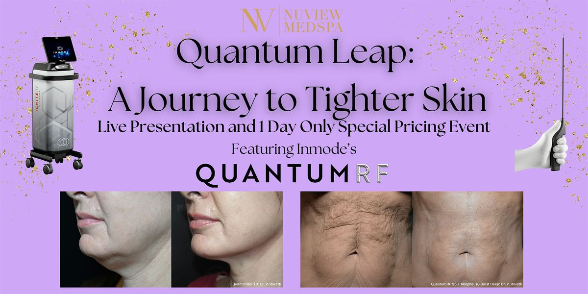 Quantum Leap: A Journey to Tighter Skin