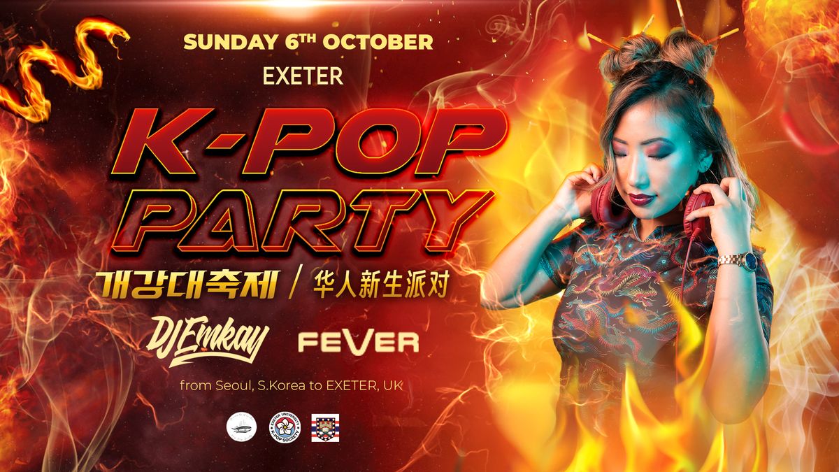 Exeter K-Pop Party - Fire Tour with DJ EMKAY | Sunday 6th October