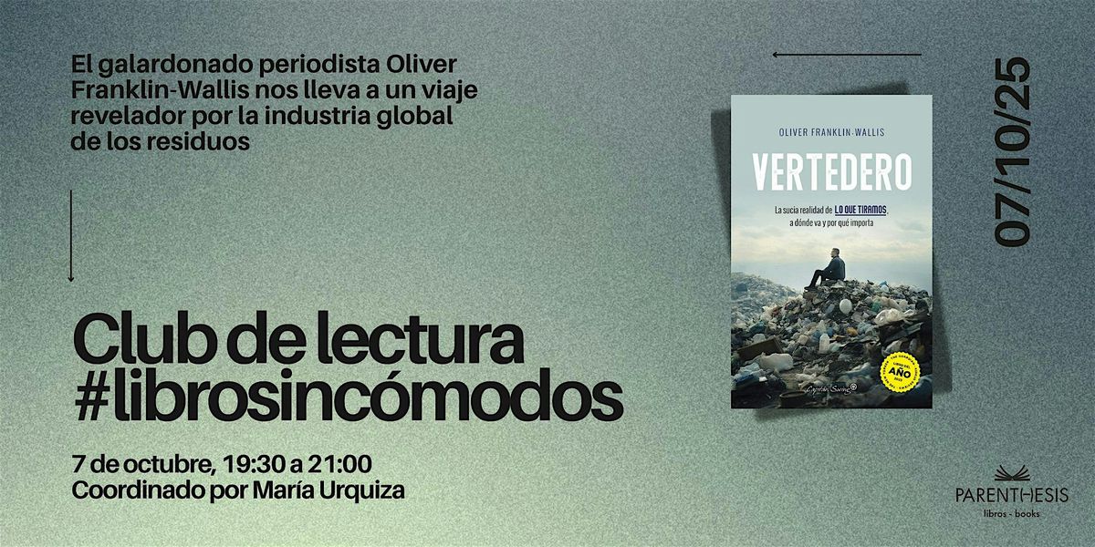 Club de lectura #librosinc\u00f3modos: Vertedero de Oliver Franklin-Wallis