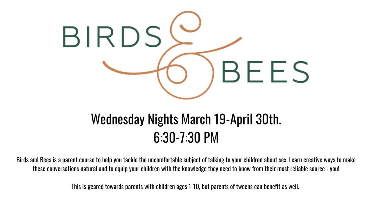 Birds and Bees Parent Class