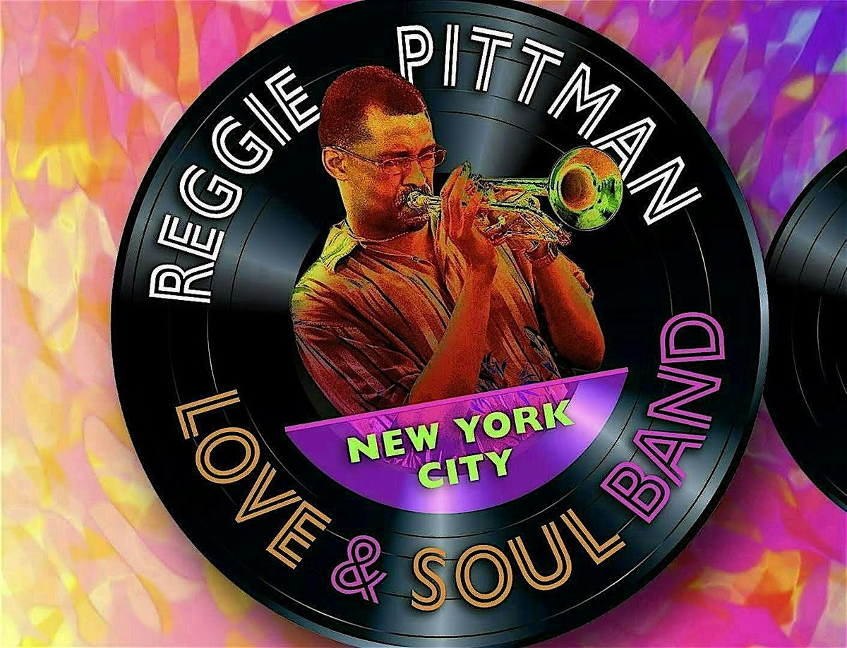 NYC Love & Soul Band w Reggie Pittman feat  Dani Johnson, Nov 22nd, 2024