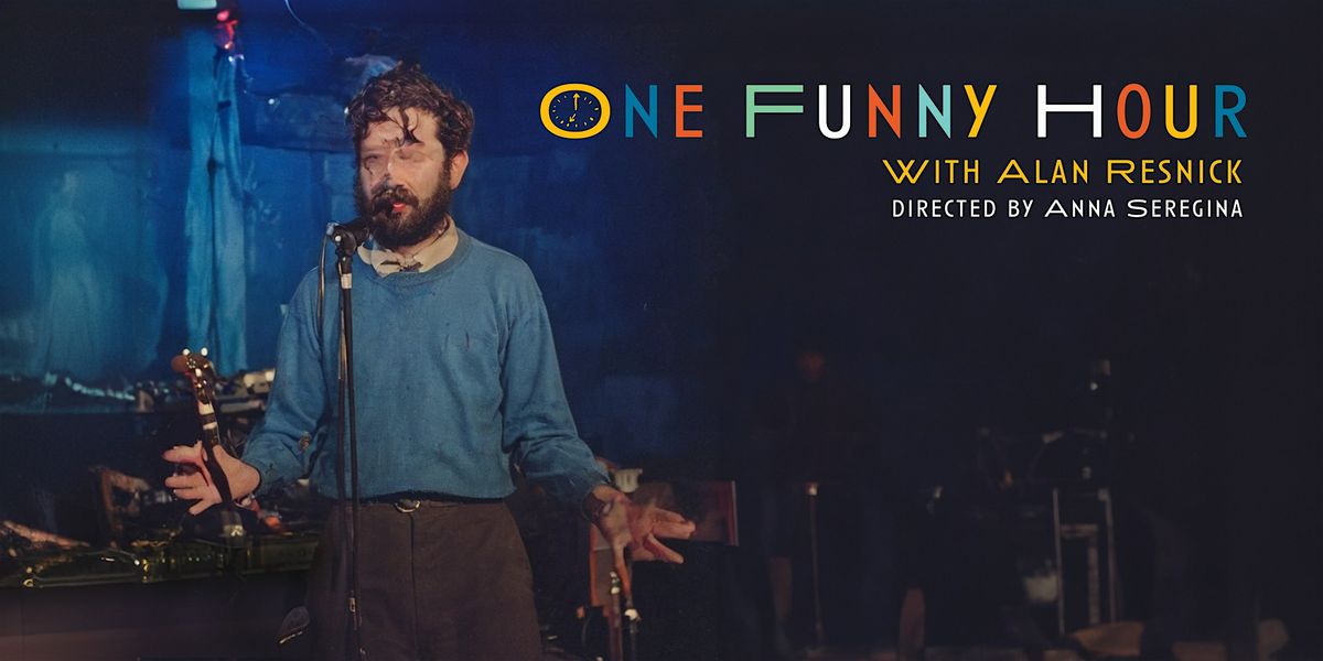 COMEDY | One Funny Hour With Alan Resnick - Live at Ant Hall