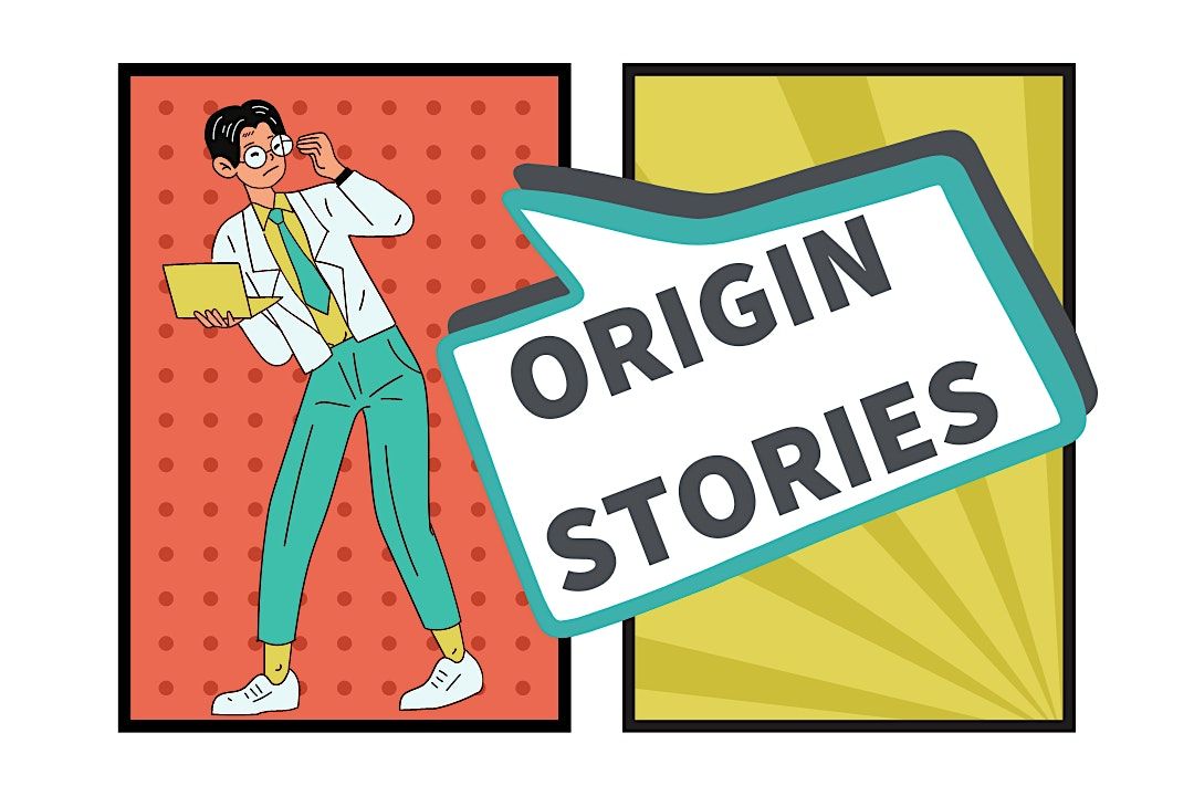 ORIGIN STORIES