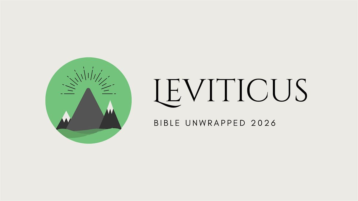 Bible Unwrapped 2025: Leviticus