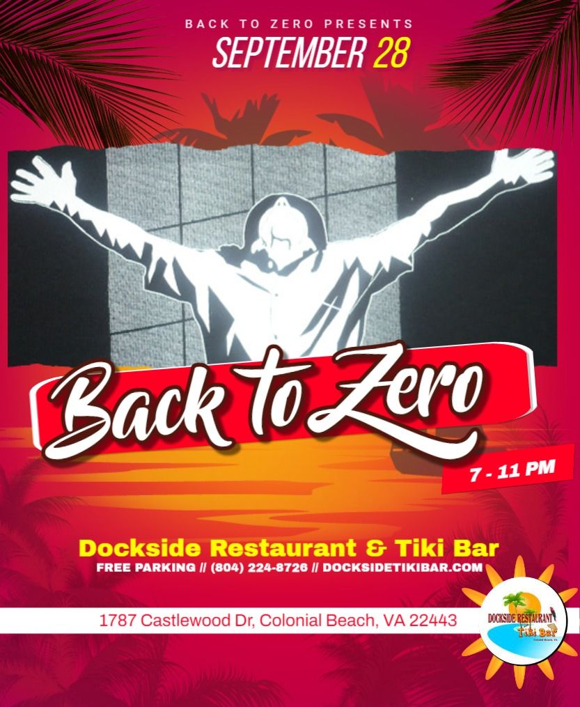 Back to Zero at Dockside Restaurant & Tiki Bar