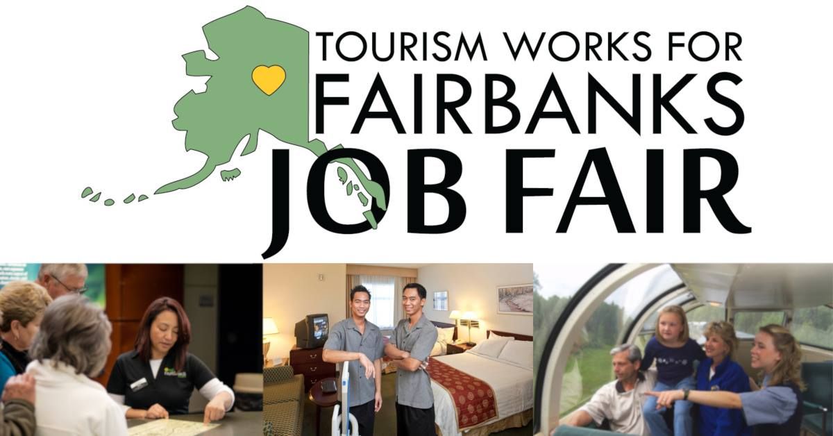 Tourism Works for Fairbanks Job Fair