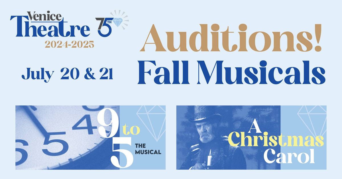 AUDITIONS - Venice Theatre Fall Musicals