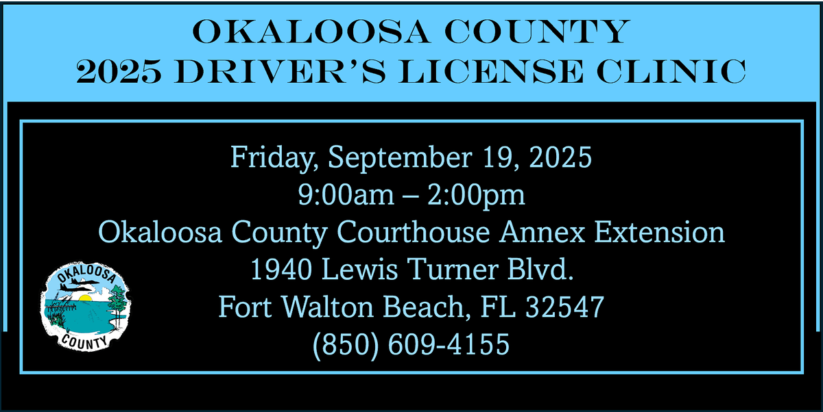 Okaloosa County Driver License Clinic - 2025