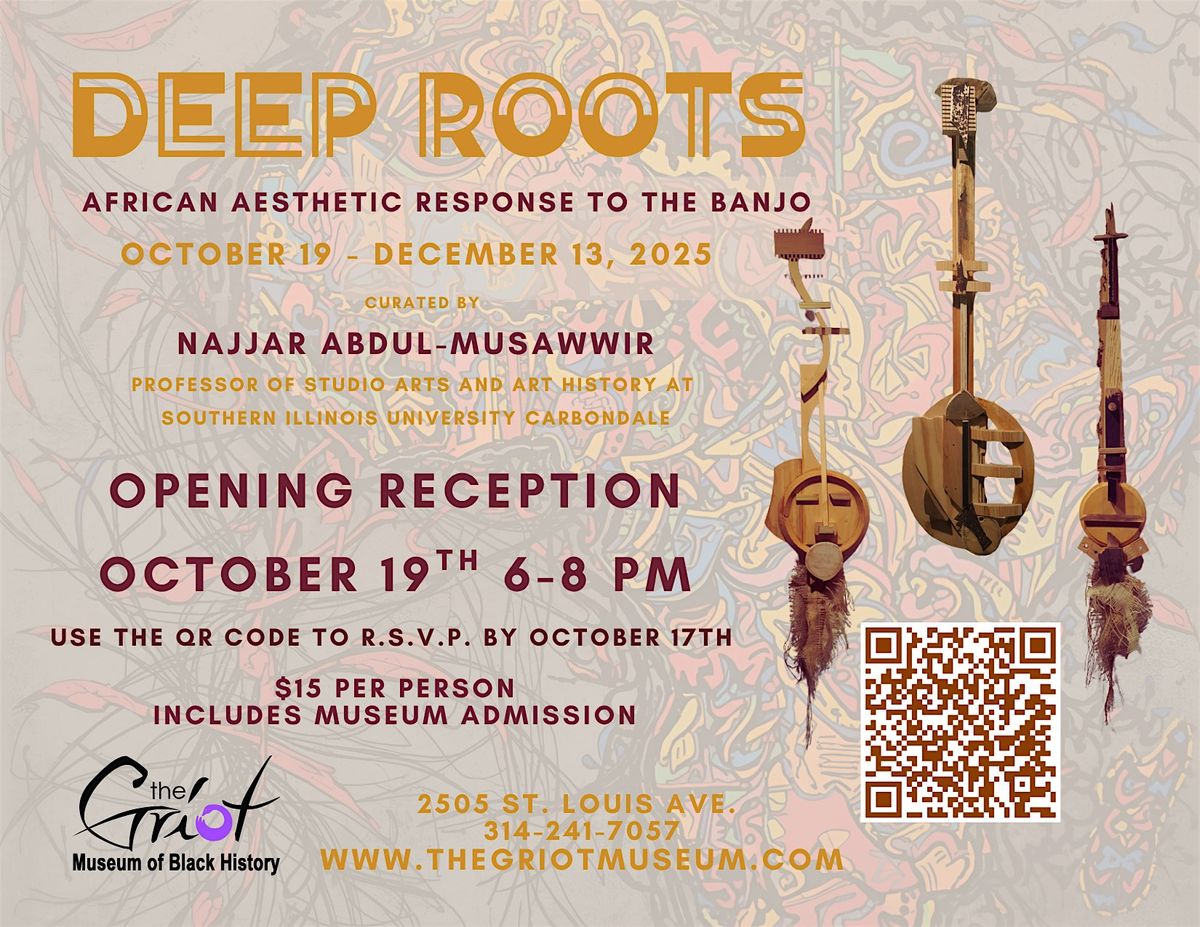 New Exhibit Opening "Deep Roots: African Aesthetic Responses to the Banjo"