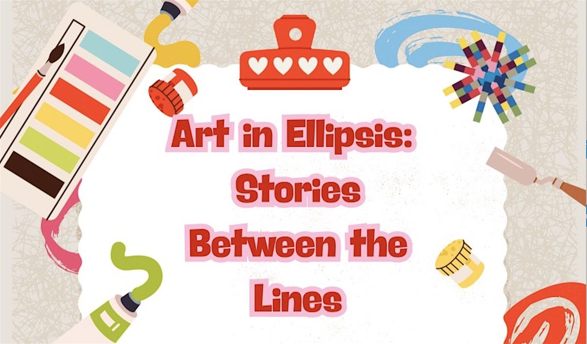 Yes And: Art in Ellipsis