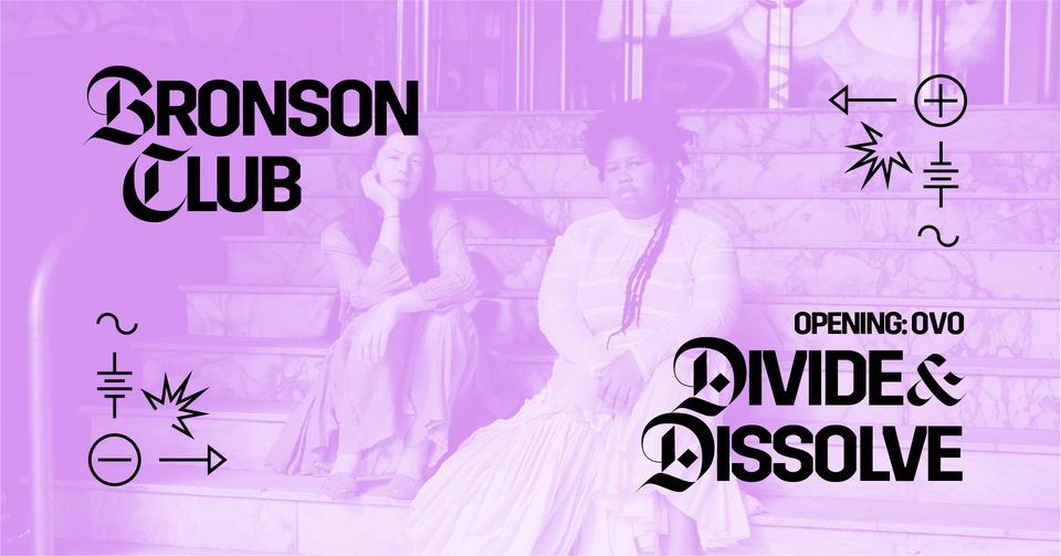 Transmissions presents: DIVIDE AND DISSOLVE + OvO - Bronson Club, Ravenna