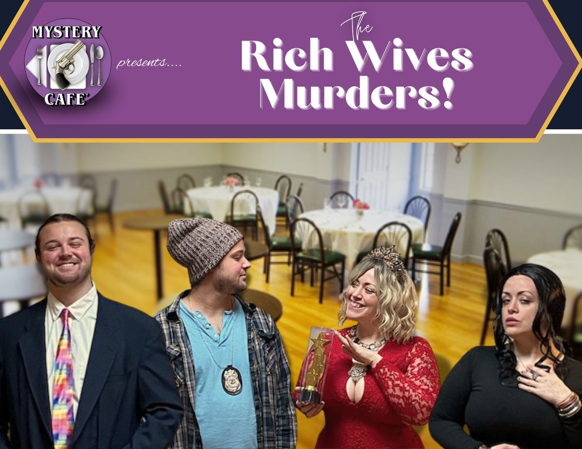 The Rich Wives Murders