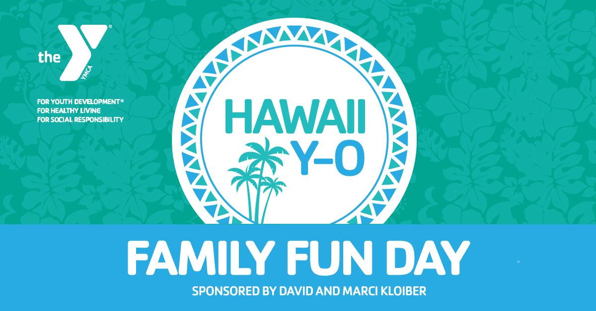 Family Fun Day - Hawaii-Y-O at Whitaker Family YMCA