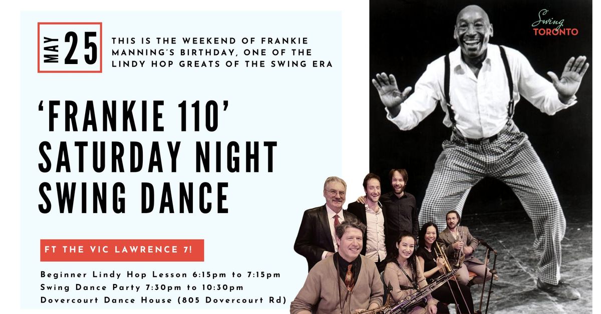 FRANKIE 110 Saturday Night Swing ft. Vic Lawrence 7 Orchestra! Beginner Lindy Hop lesson & Dance!