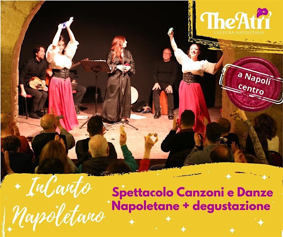 InCanto Napoletano - Spettacolo  tradizionale + Degustazione