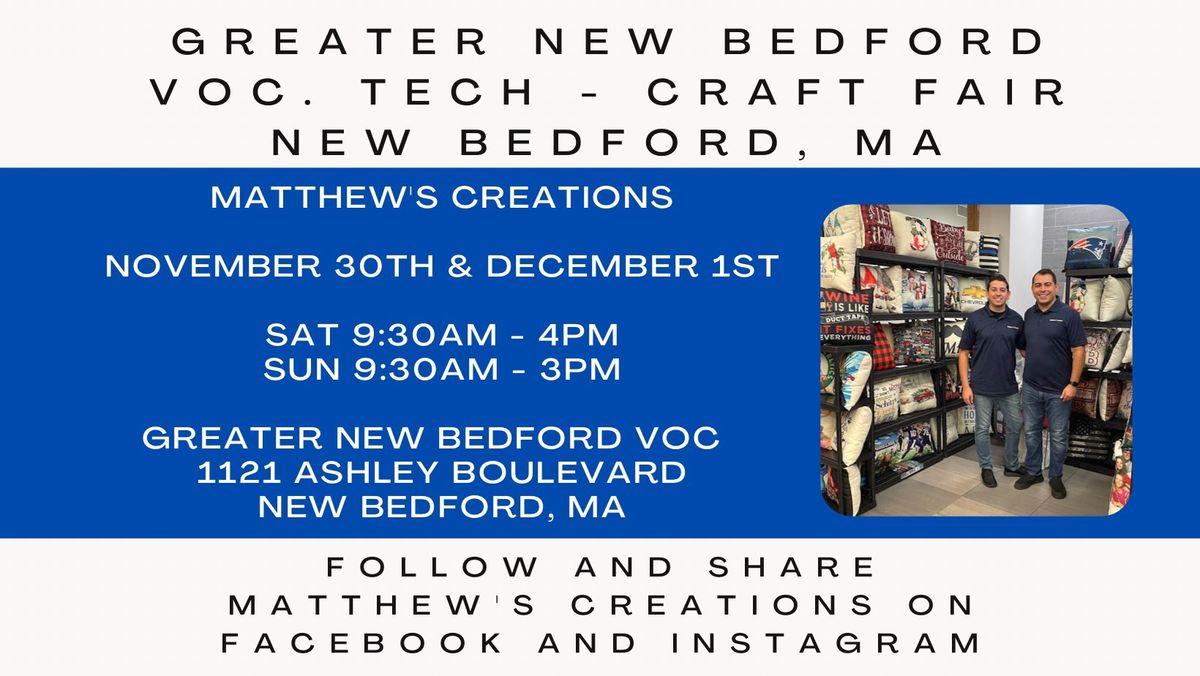 Greater New Bedford Voc Craft Fair ~ New Bedford