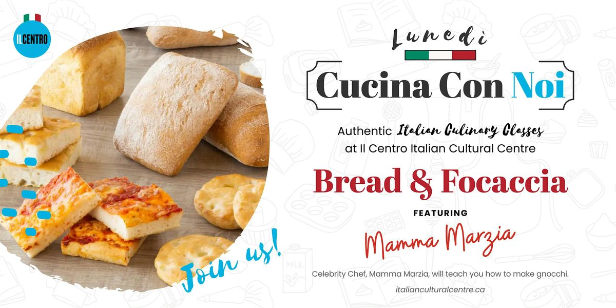 The Art of Making Bread and Focaccia at Il Centro