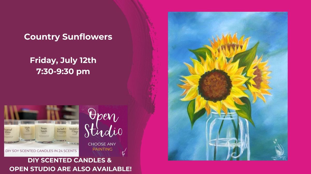 Country Sunflowers-DIY Scented Candles & Open Studio are also available!