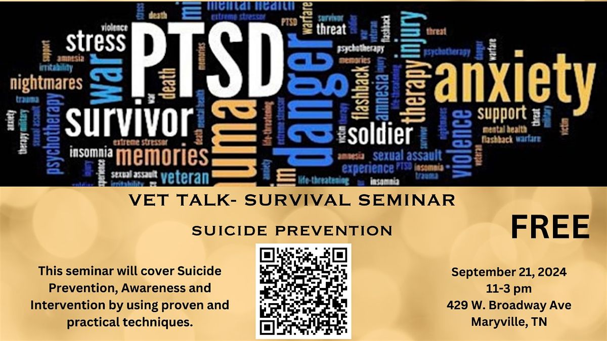 VET  TALK - SURVIVAL SEMINAR : SUICIDE PREVENTION