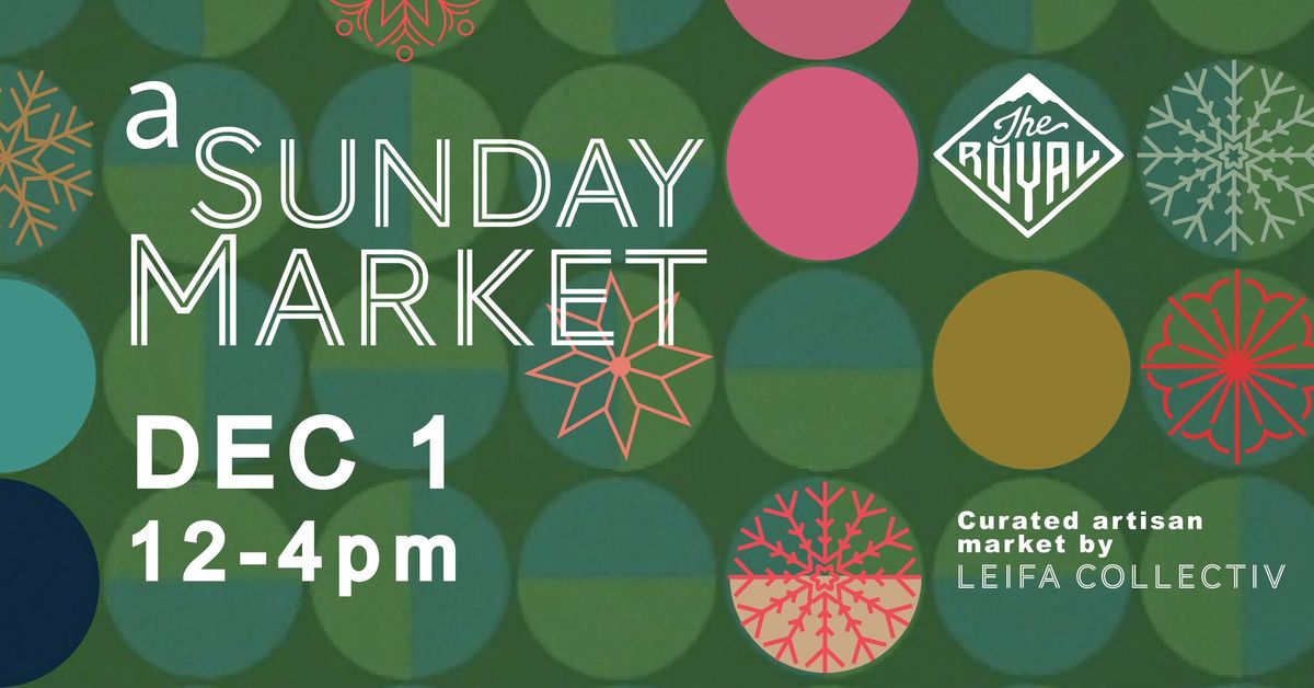 A Sunday Market - @ The Royal