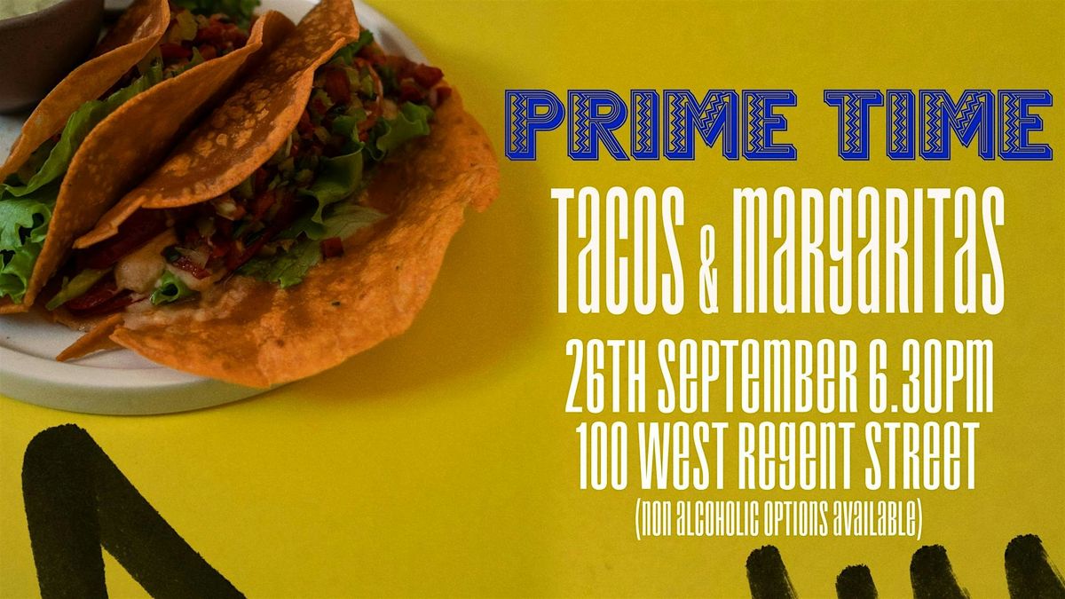 Prime Time Event Q3 - Time for Tacos and Margaritas!