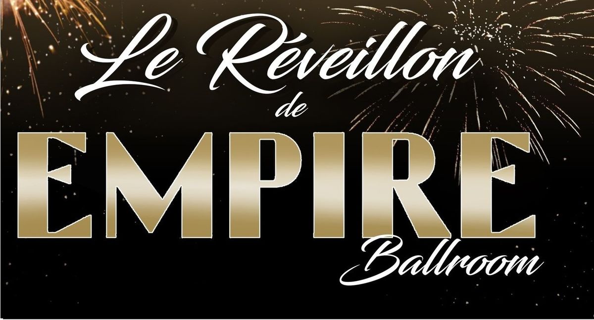 Le REVEILLON de L EMPIRE avec DJs MISTER PHIL & CHRIS DENIM