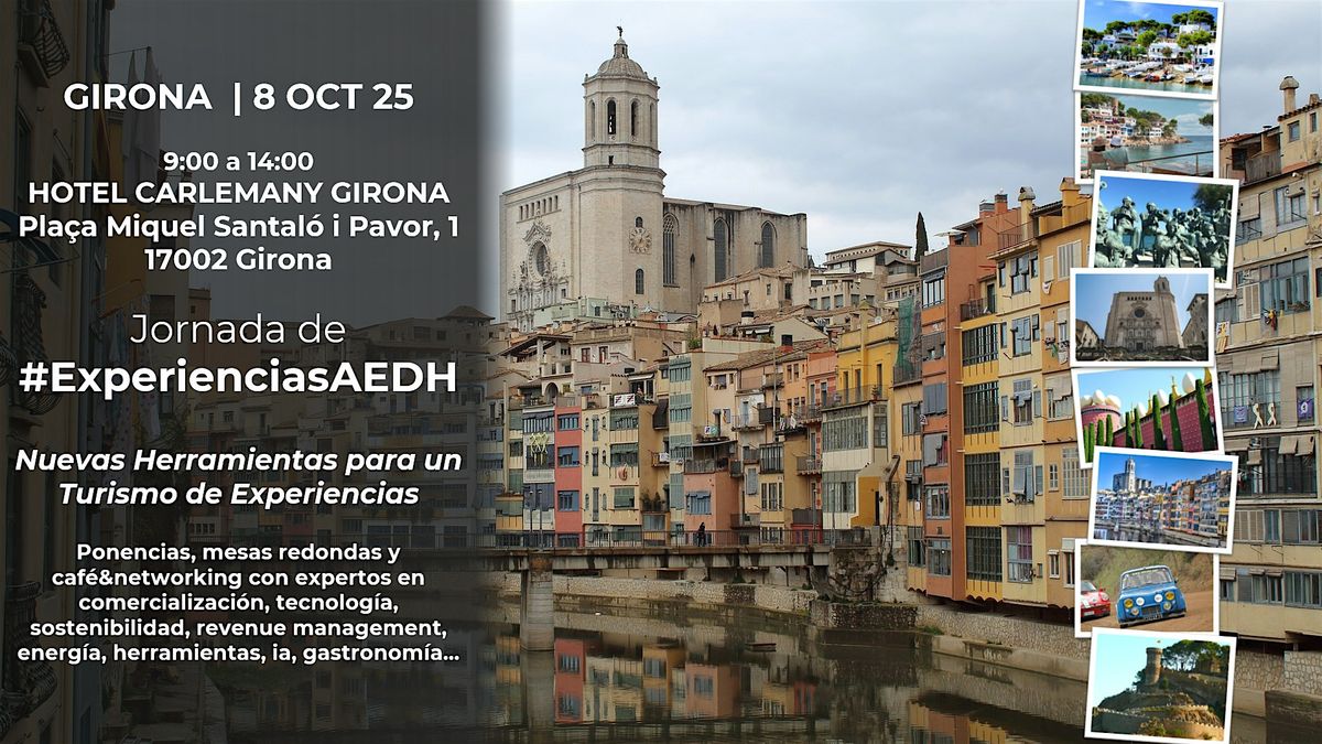 Herramientas para un Turismo de Experiencias #ExperienciasAEDH Girona