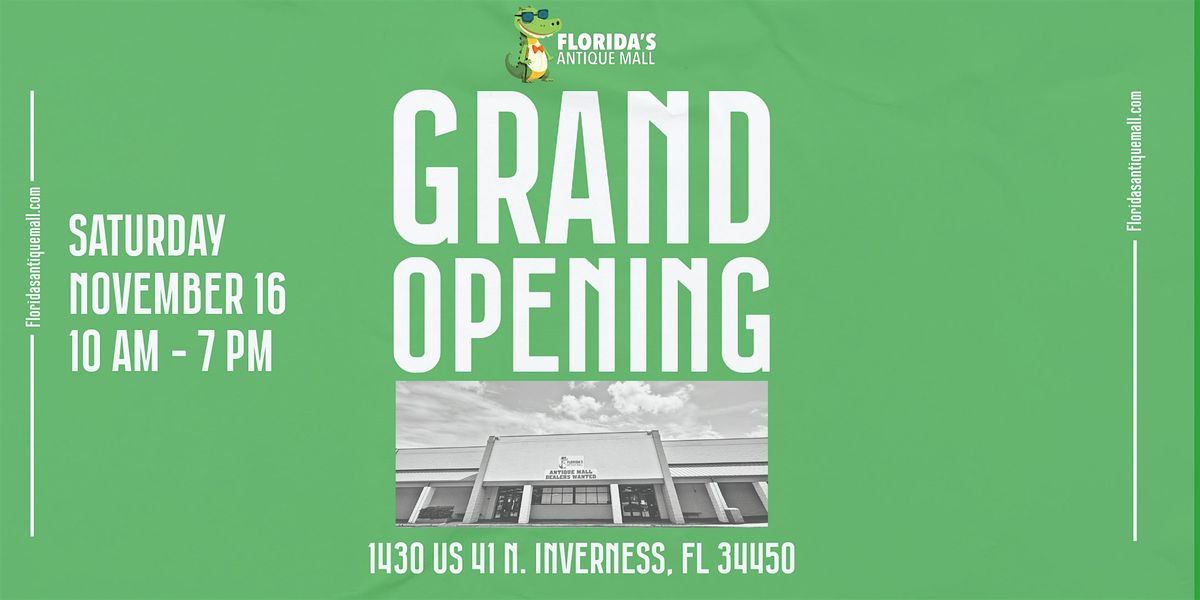 Florida's Antique Mall Grand Opening!