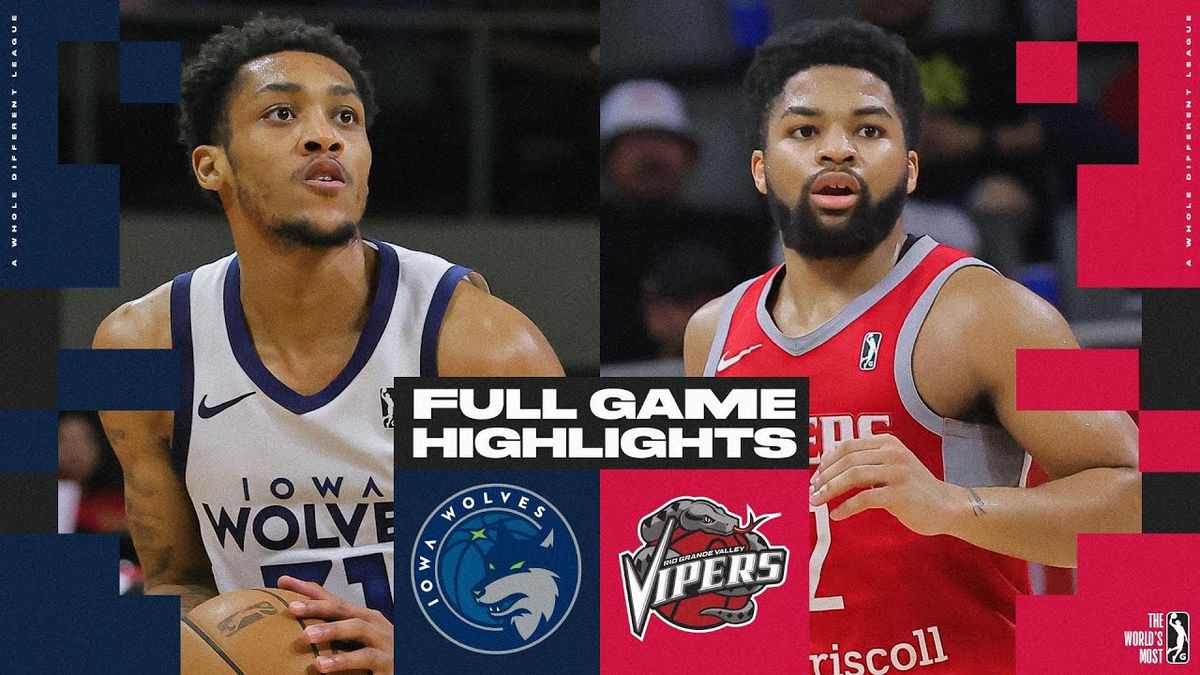 Rio Grande Valley Vipers vs. Iowa Wolves