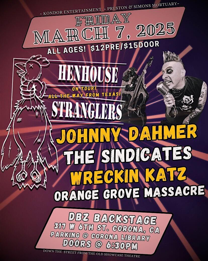 DBZ, Kondor, Preston & Simons Mortuary Presents: Henhouse Stranglers + More