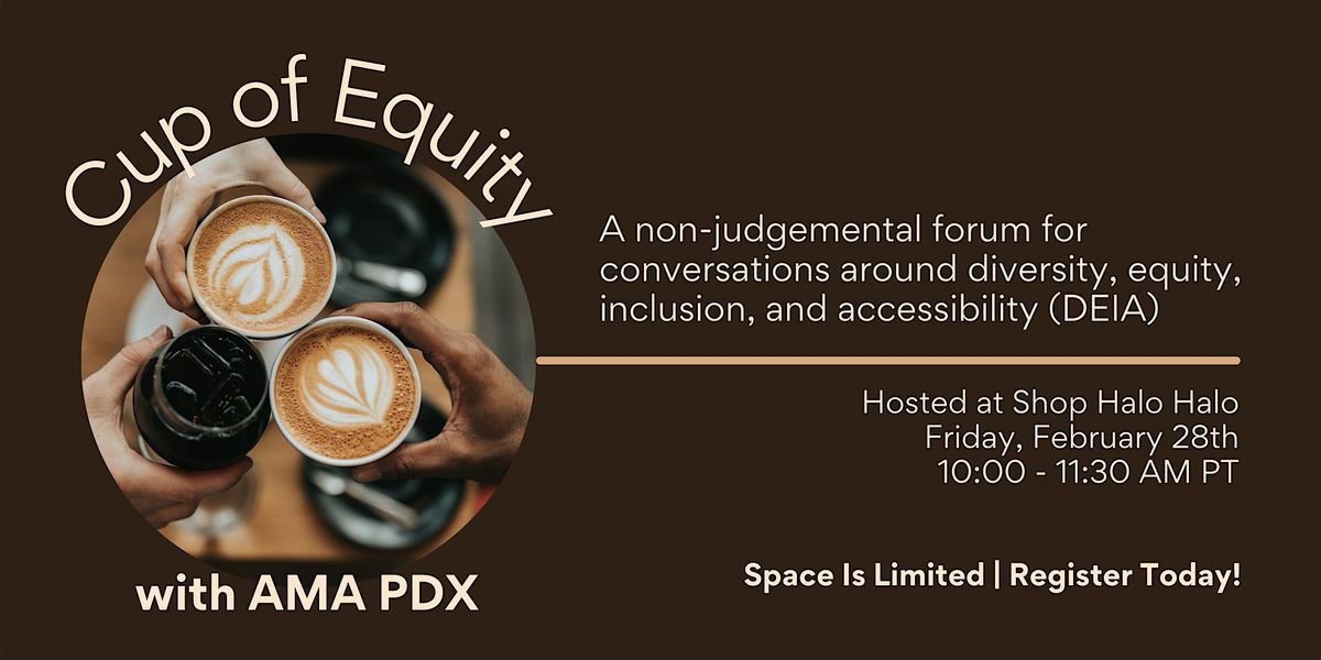 Cup of Equity with AMA PDX