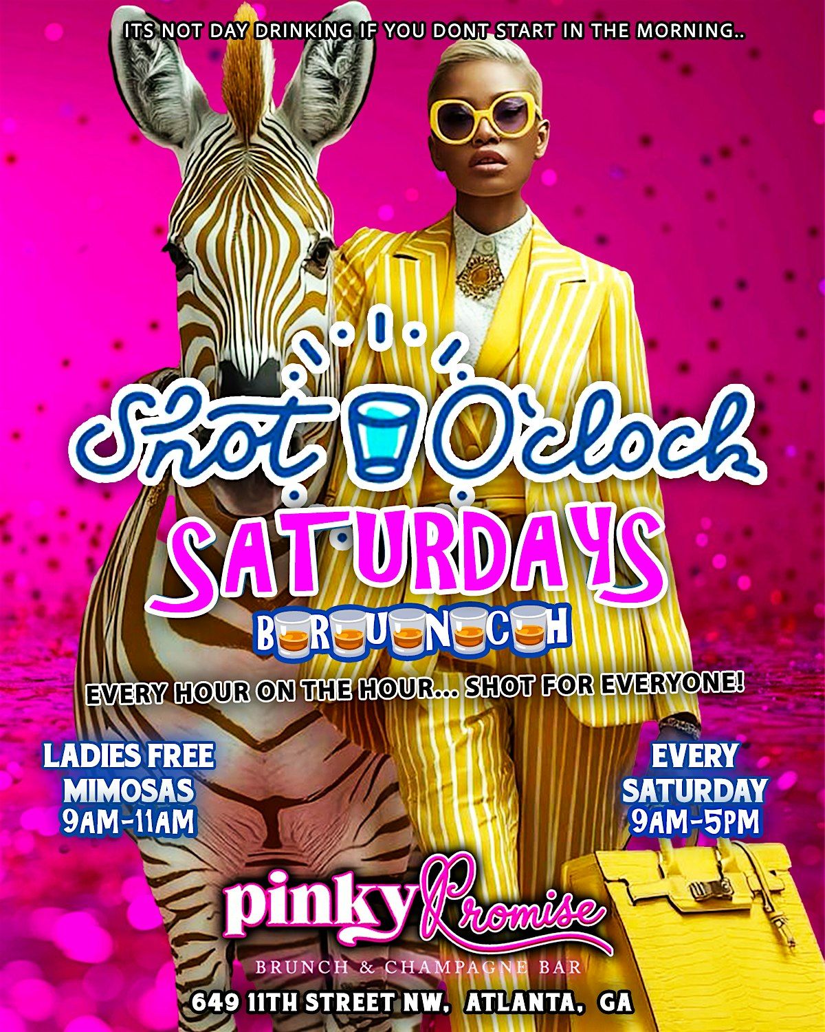 SHOT O\u2019CLOCK SATURDAYS AT PINKY PROMISE