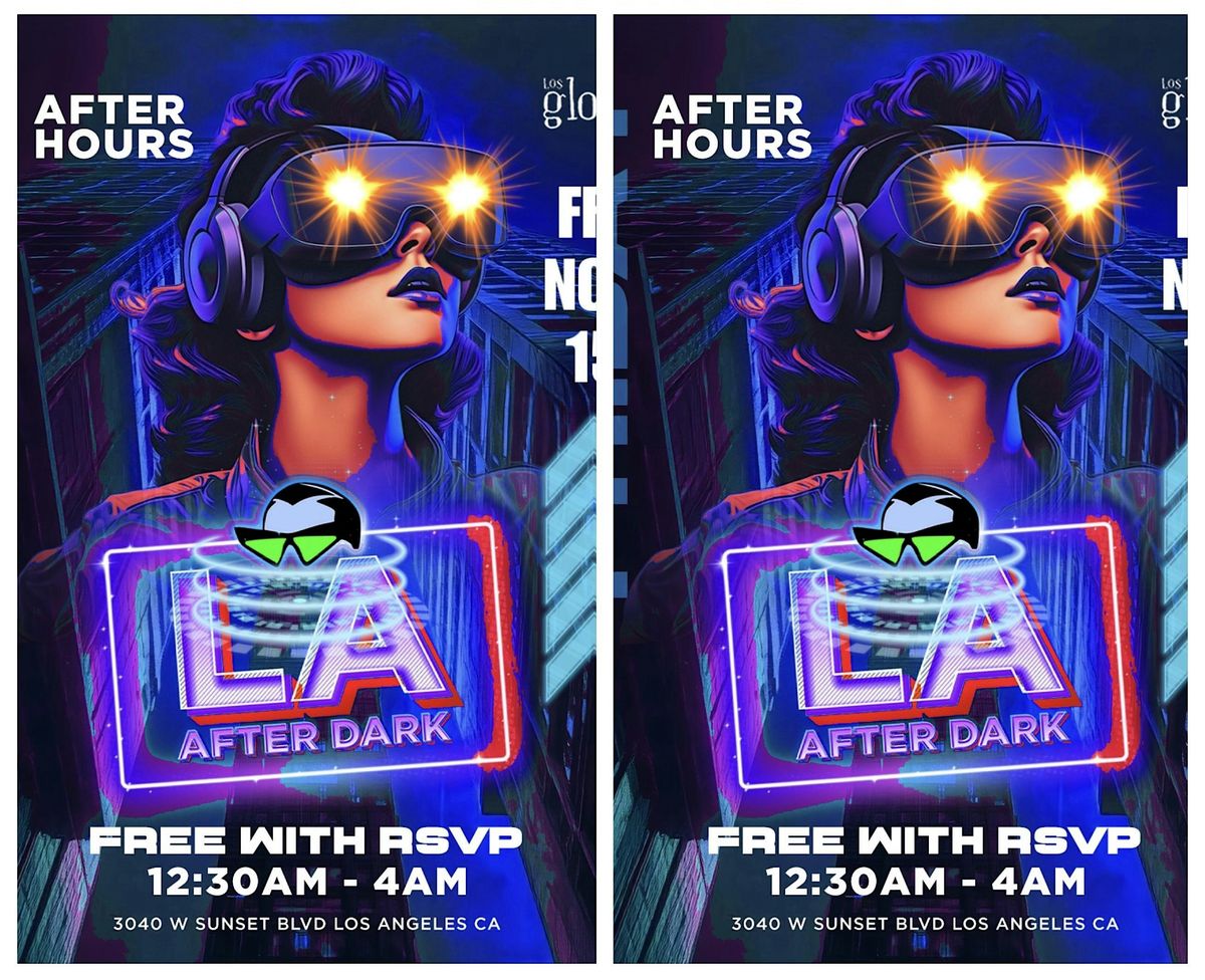 18+ FRIDAY LA AFTER DARK PARTY AFTER HOURS 11:50PM-4AM