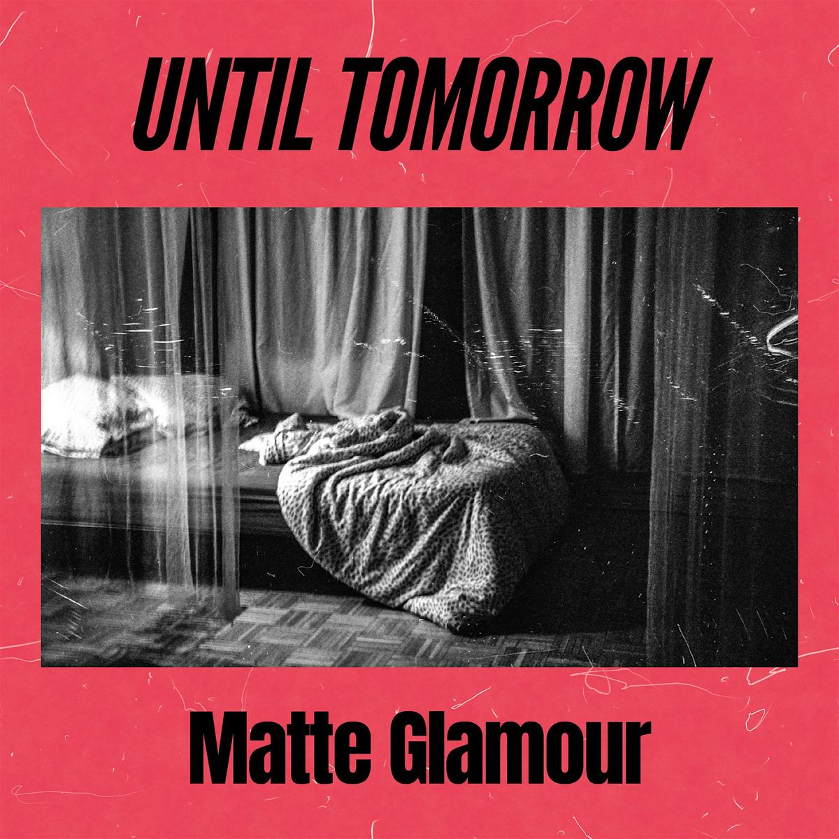 MATTE GLAMOUR 'Until Tomorrow' Album Listening Party