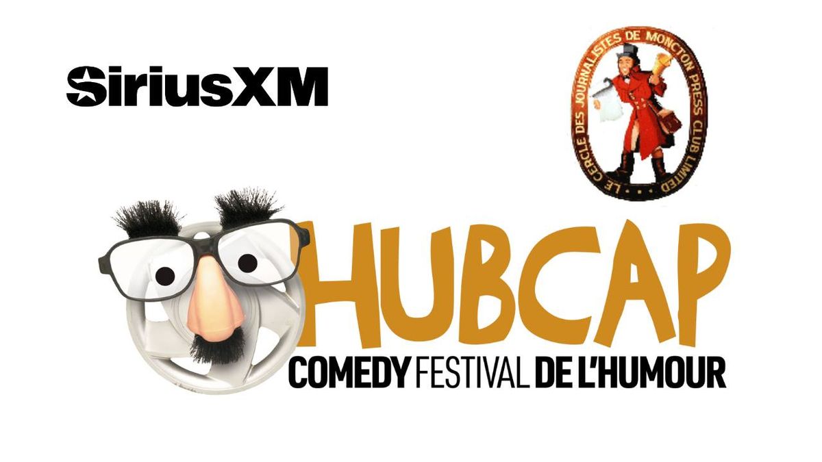 HubCap Comedy Festival - Moncton Press Club