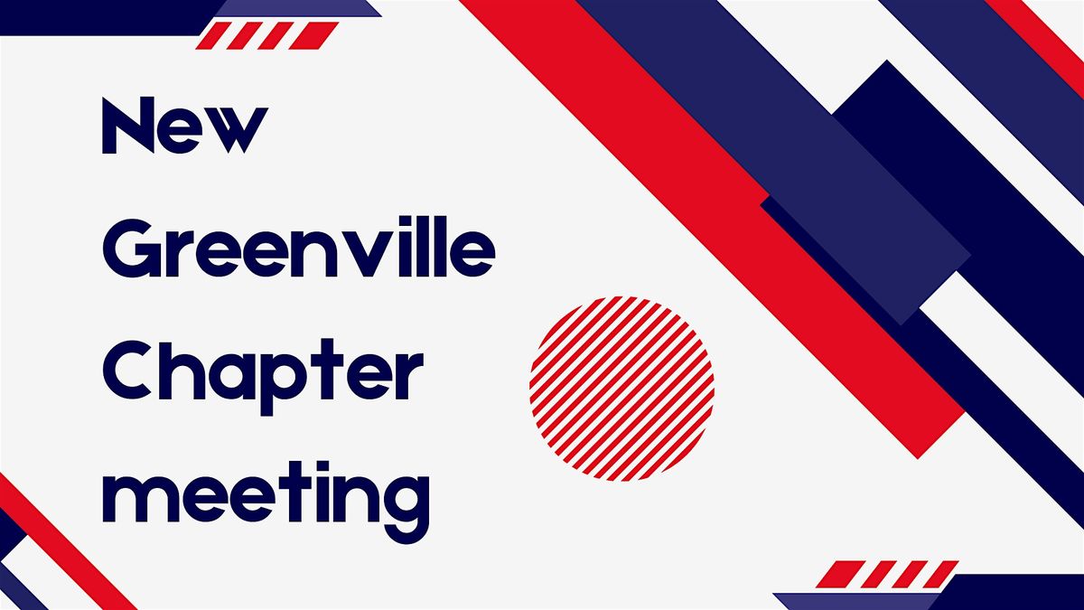 New Greenville chapter meeting