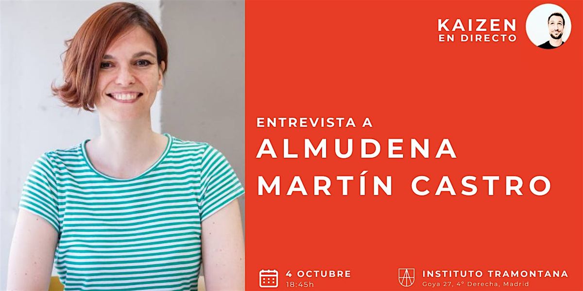 Kaizen en directo: entrevista a Almudena Mart\u00edn Castro