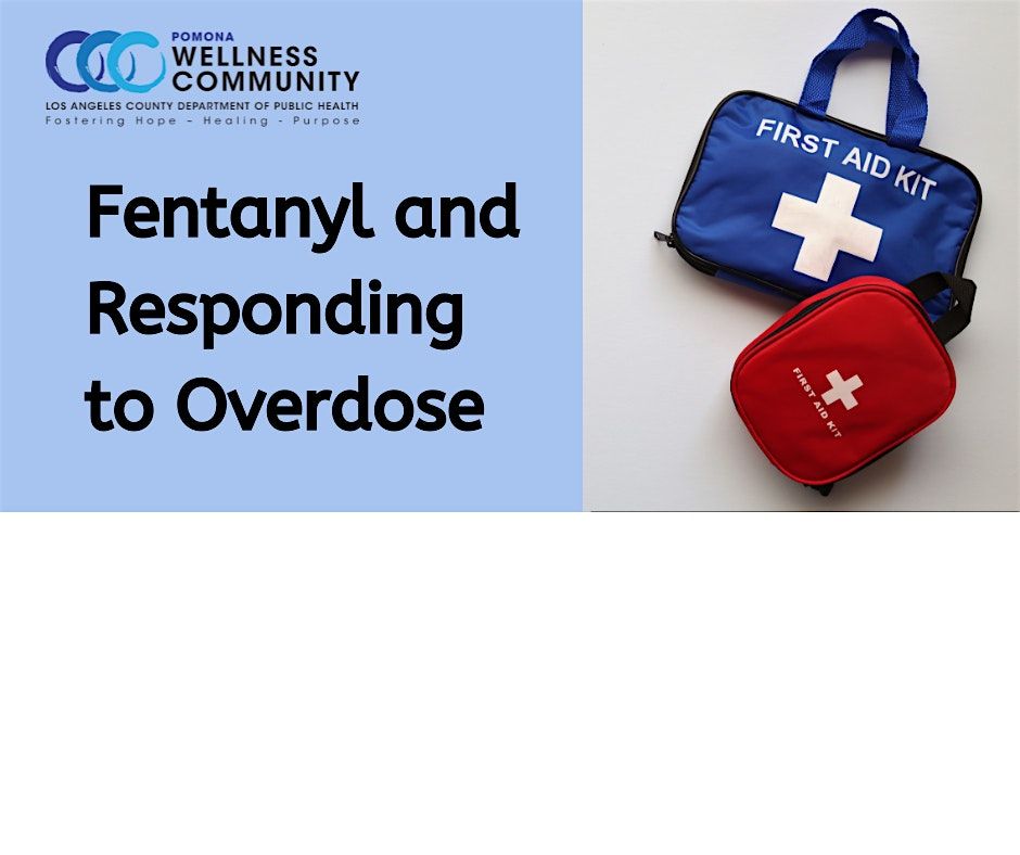 Fentanyl and Responding to Overdose