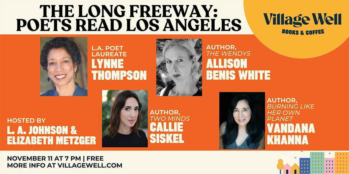 The Long Freeway: Poets Read Los Angeles