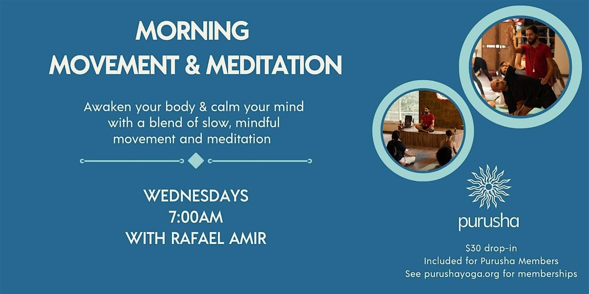 Morning Movement & Meditation: A Weekly Class at Purusha Yoga SF