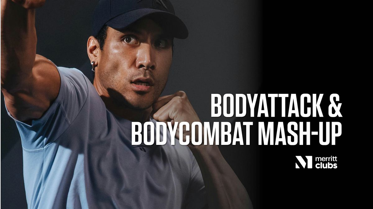 BodyAttack & BodyCombat Mash-Up