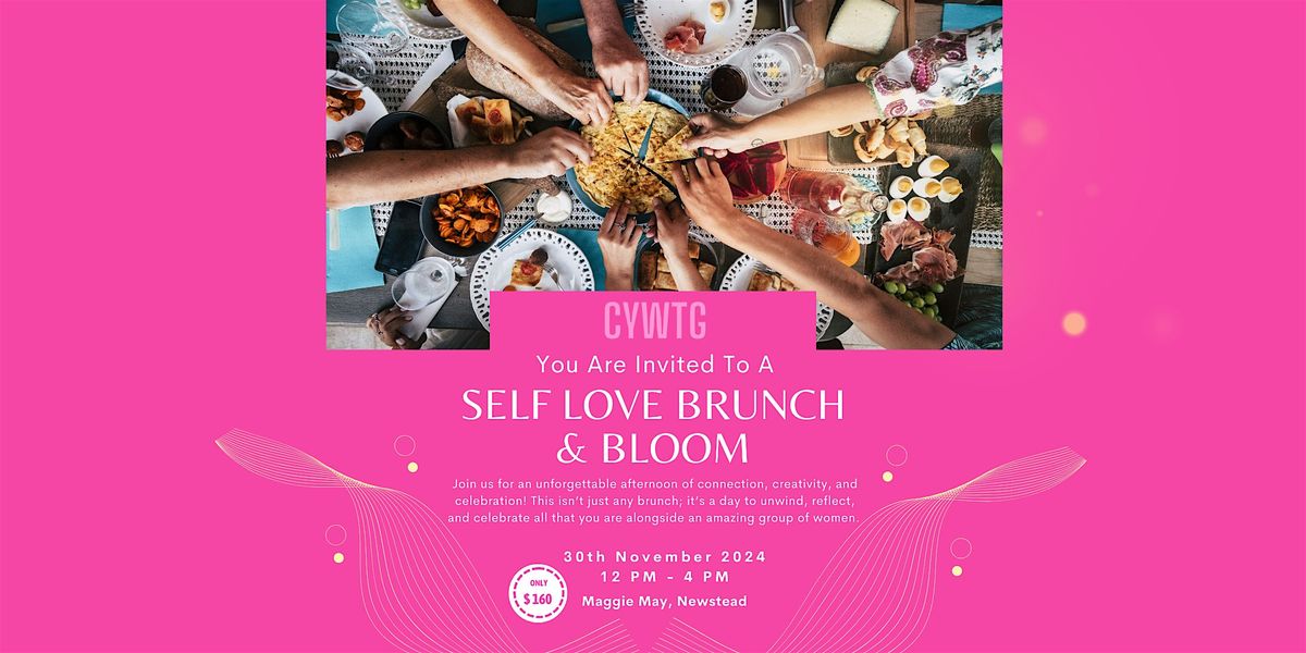 Self Love Brunch & Bloom