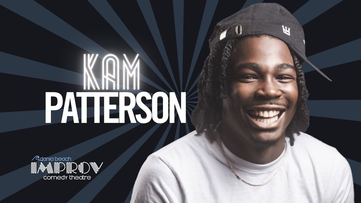 KAM PATTERSON @ DANIA IMPROV