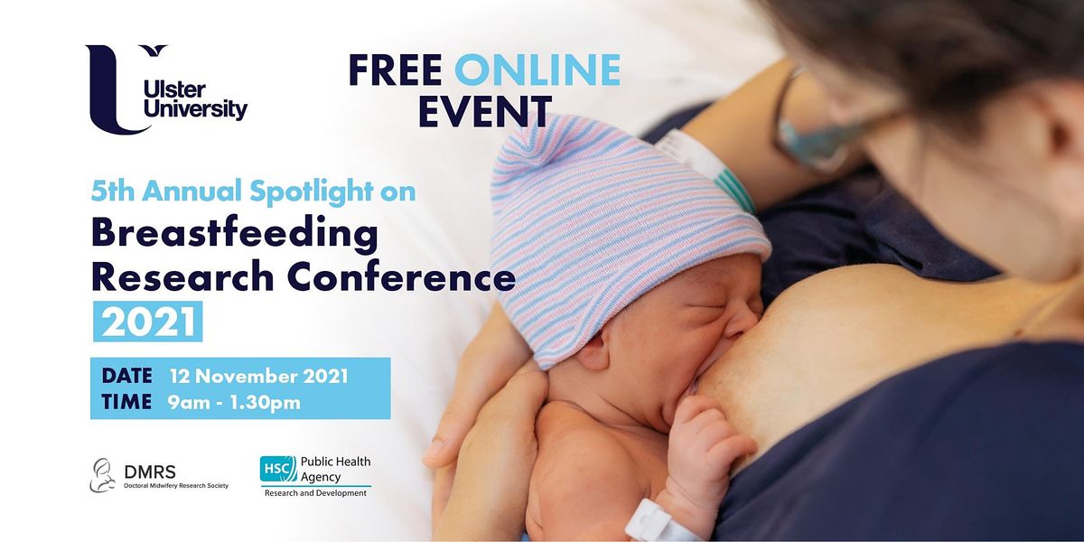 Fifth Annual Spotlight on Breastfeeding Research 2021 Conference
