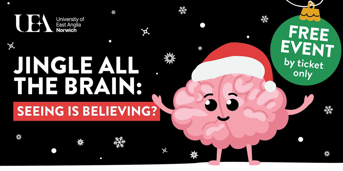 UEA Christmas lectures for children 2025: Jingle All the Brain