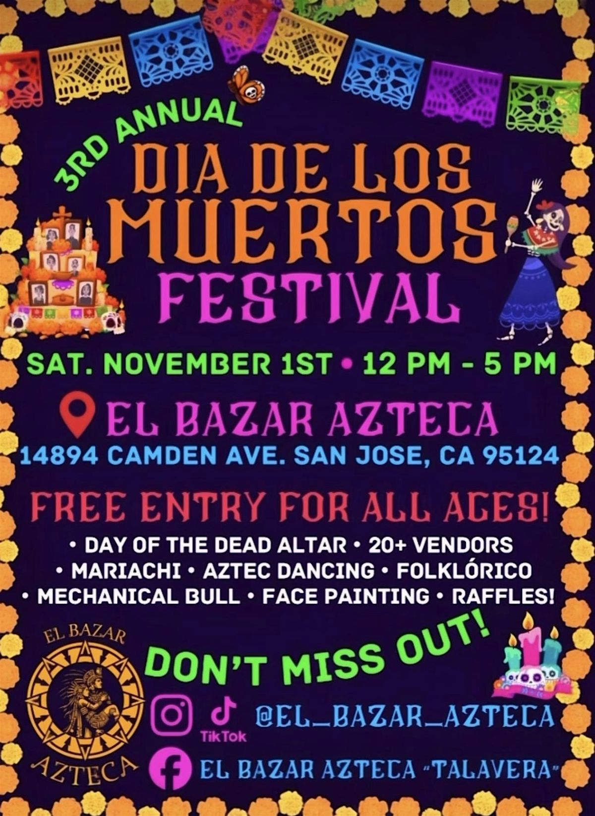 3rd Annual Dia de Muertos Festival @ El Bazar Azteca!